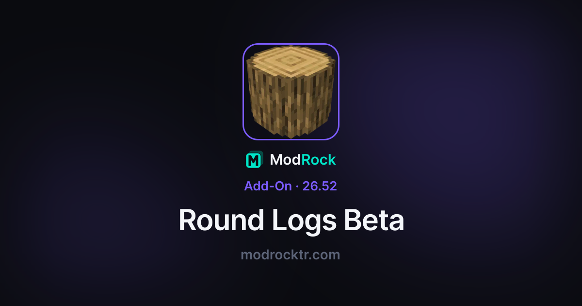 Round Logs Beta — ModRock